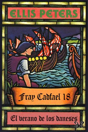 [Chronicles of Brother Cadfael 18] • El Verano De Los Daneses